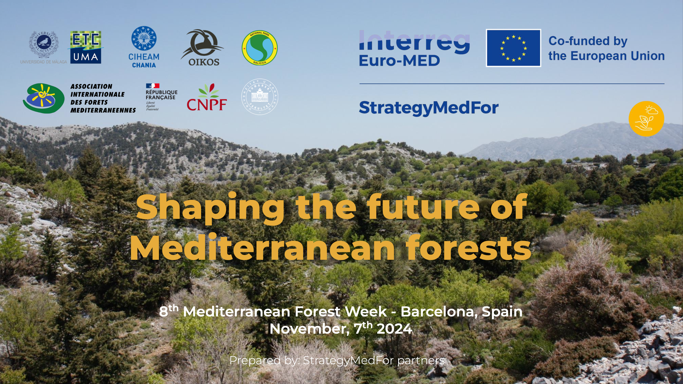 Shaping the future of Mediterranean Forests Presentations